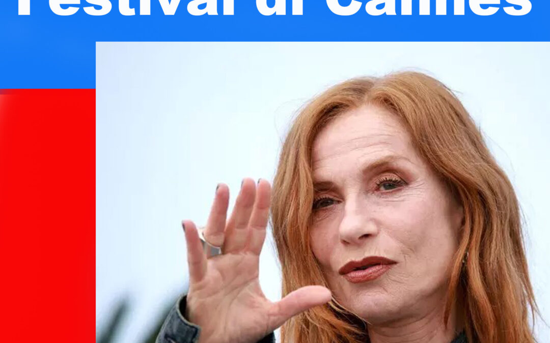 A Cannes The Queen Huppert, ‘cinica e sentimentale’